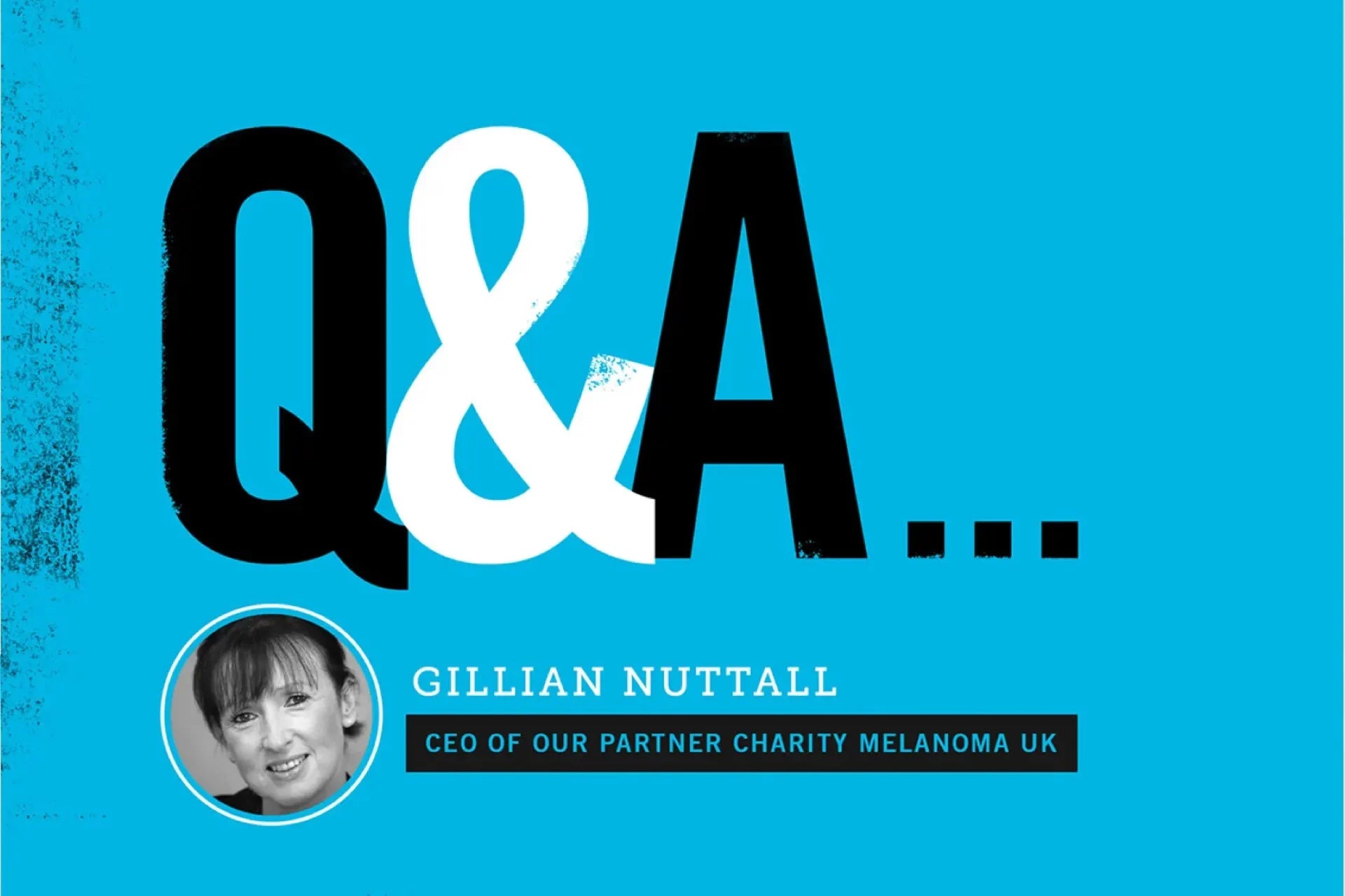 Fireside chat with Melanoma UK founder and skin cancer expert